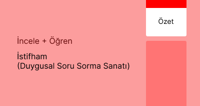 İstifham (Duygusal Soru Sorma Sanatı) (Özet)