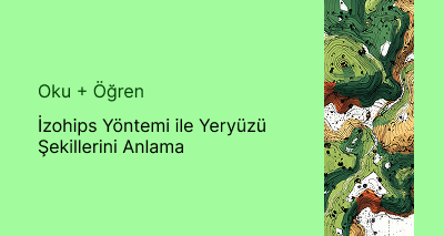 İzohips Yöntemi ile Yeryüzü Şekillerini Anlama