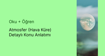 Atmosfer (Hava Küre) Detaylı Konu Anlatımı