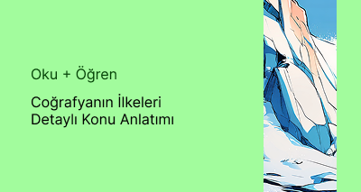 Coğrafyanın İlkeleri Detaylı Konu Anlatımı