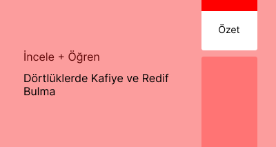 Dörtlüklerde Kafiye ve Redif Bulma (Özet)