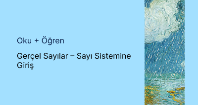 Gerçel Sayılar – Sayı Sistemine Giriş