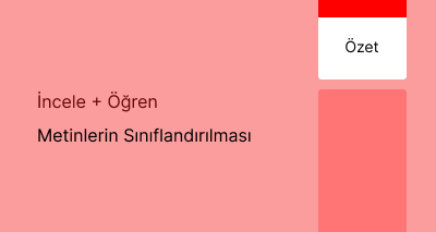 Metinlerin Sınıflandırılması (Özet)