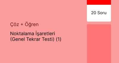 Noktalama İşaretleri (Genel Tekrar Testi) (1)