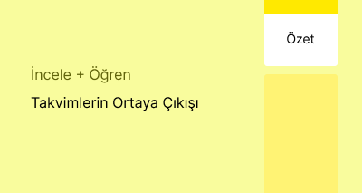 Takvimlerin Ortaya Çıkışı (Özet)