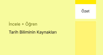 Tarih Biliminin Kaynakları (Özet)