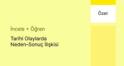 Tarihi Olaylarda Neden–Sonuç İlişkisi (Özet)