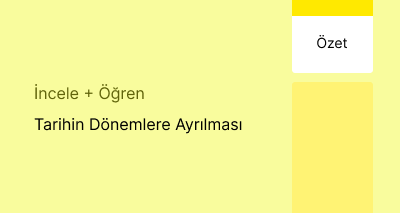 Tarihin Dönemlere Ayrılması (Özet)