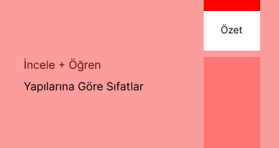 Yapılarına Göre Sıfatlar (Özet)