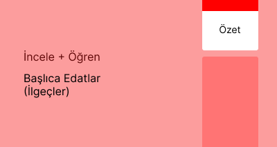 Başlıca Edatlar (İlgeçler) (Özet)