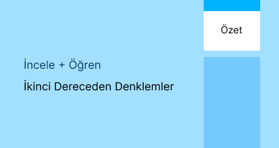 İkinci Dereceden Denklemler (Özet)