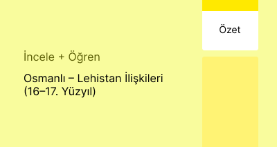 Osmanlı – Lehistan İlişkileri (16–17. Yüzyıl) (Özet)
