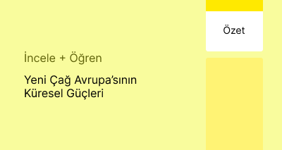 Yeni Çağ Avrupa’sının Küresel Güçleri (Özet)